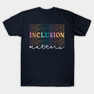 Inclusion Matters T-Shirt